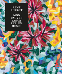 Picture of René Perrot, mon pauvre coeur est un hibou