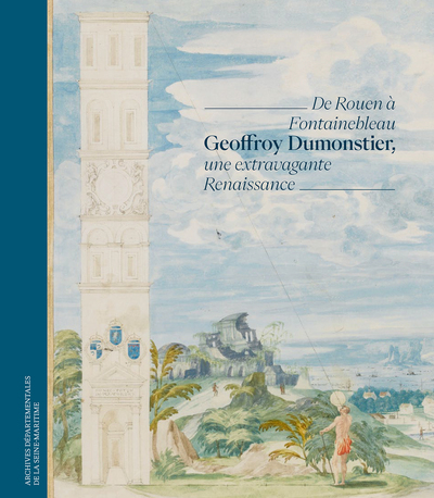 Picture of Geoffroy Dumonstier, une extravagante Renaissance
