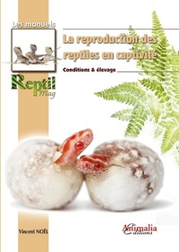 Image de La reproduction des reptiles en captivité - conditions & élevage