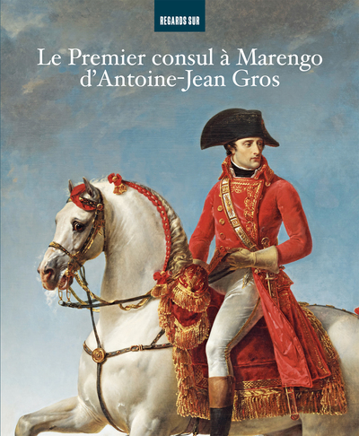 Picture of Le Premier Consul à Marengo d'Antoine-Jean Gros