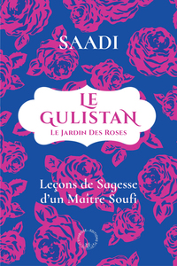 Image de Le Gulistan ou le jardin des roses