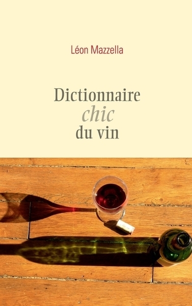 Image de Dictionnaire chic du vin