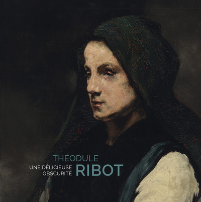 Image de Théodule Ribot. Une délicieuse obscurité