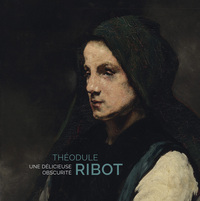 Image de Théodule Ribot. Une délicieuse obscurité