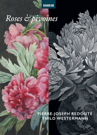 Picture of Roses & pivoines. Pierre-Joseph Redouté - Thilo Westermann