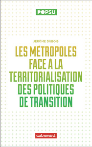 Image de Les métropoles face à la territorialisation des politiques de transition