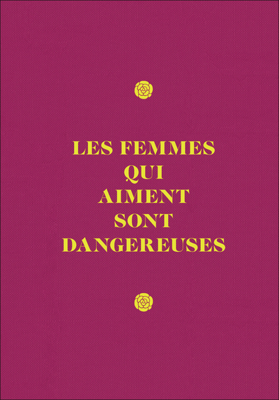 Picture of Carnet Les femmes qui aiment sont dangereuses