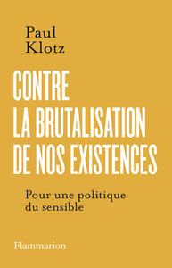 Picture of Contre la brutalisation de nos existences