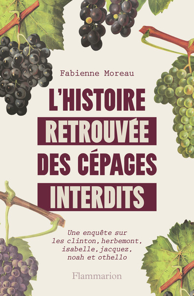 Image de L'histoire retrouvée des cépages interdits