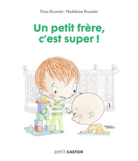 Picture of Un petit frère, c'est super !