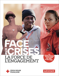 Picture of Face aux crises, la force de l'engagement