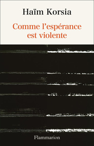 Image de Comme l'espérance est violente