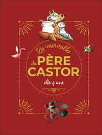 Image de Les merveilles du Père Castor - Histoires dès 4 ans