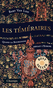 Picture of Les Téméraires (collector) - Quand la Bourgogne défiait l'Europe