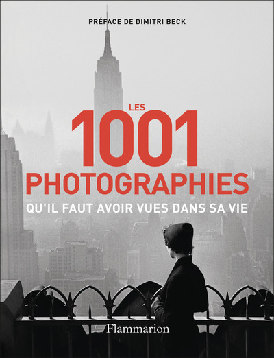 Picture of Les 1001 photographies qu'il faut avoir vues dans sa vie