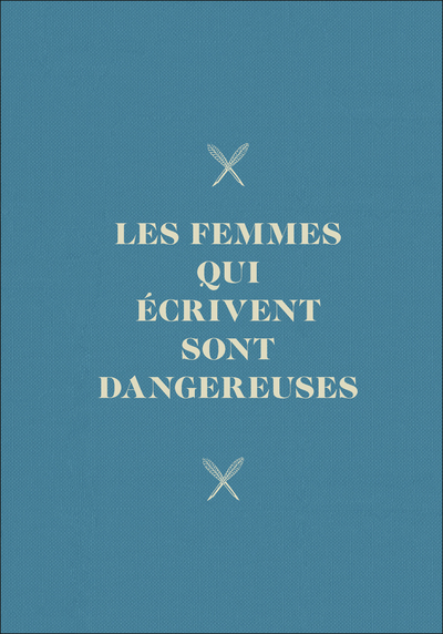Picture of Carnet Les femmes qui écrivent sont dangereuses