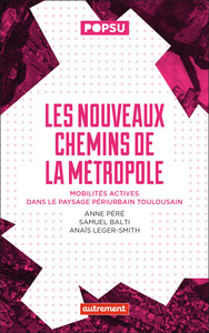 Image de Les nouveaux chemins de la métropole