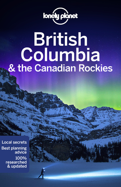 Image de British Columbia & the Canadian Rockies 8ed -anglais-