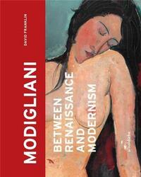 Image de Modigliani Between Renaissance and Modernism /anglais/allemand