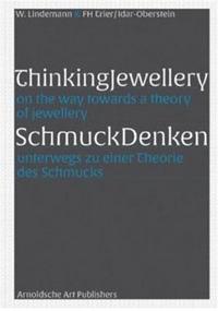Picture of Thinking Jewellery On the Way Towards a Theory of Jewellery /anglais