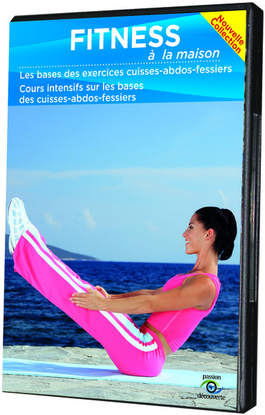 Picture of FITNESS A LA MAISON : LES BASES DES EXERCICES CUISSES-ABDOS-FESSIERS