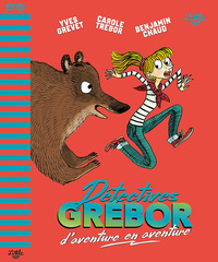 Image de Détectives Grébor d'aventure en aventure