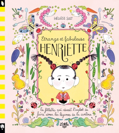 Image de Étrange et fabuleuse Henriette