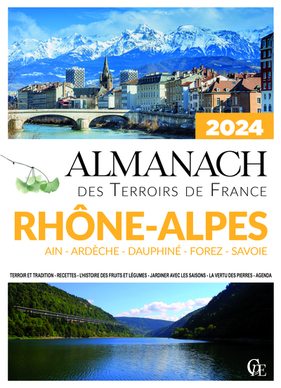 Image de Almanach des Terroirs de France Rhône-Alpes Ain - Ardèche - Dauphiné - Forez - Savoie 2024