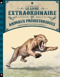 Image de Le Livre extraordinaire des animaux préhistoriques