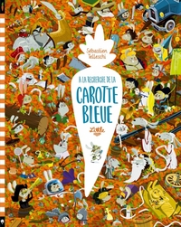 Picture of À la recherche de la carotte bleue: l'histoire