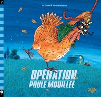Image de Opération poule mouillée
