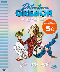 Image de Détectives Grébor de père en fille