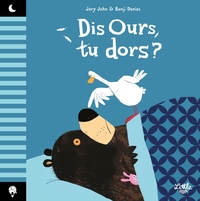 Picture of Dis Ours, tu dors ?