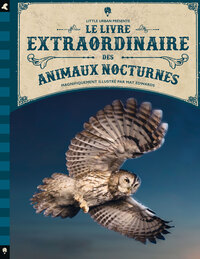 Picture of Le Livre extraordinaire des animaux nocturnes