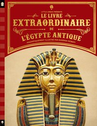 Image de Le livre extraordinaire de l'Egypte antique
