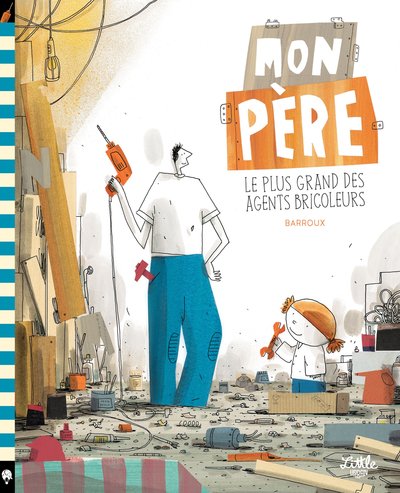 Image de Mon père, le plus grand des agents bricoleurs
