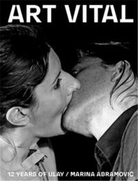 Picture of ART VITAL, 12 Years of Ulay / Marina Abramovic /anglais