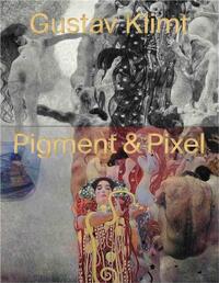 Picture of Gustav Klimt Pigment & Pixel /anglais/allemand