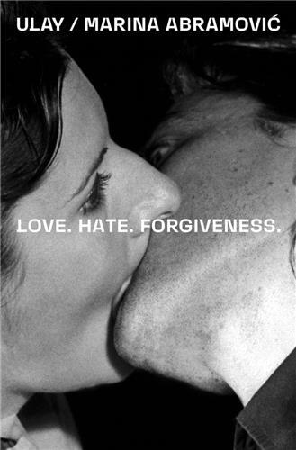 Picture of Ulay / Marina Abramovic Love. Hate. Forgiveness /anglais