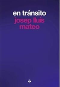 Image de Josep LluIs Mateo In Transit /anglais
