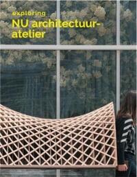Image de Exploring NU Architectuuratelier /anglais