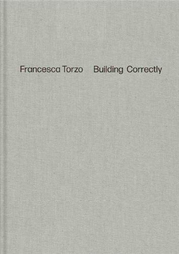 Image de Francesca Torzo Building Correctly /anglais
