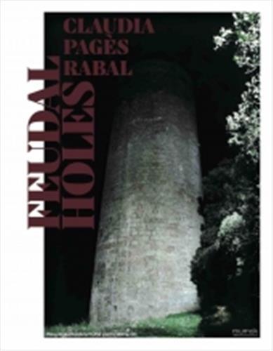 Picture of Claudia PagEs Rabal. Feudal Holes /anglais/allemand