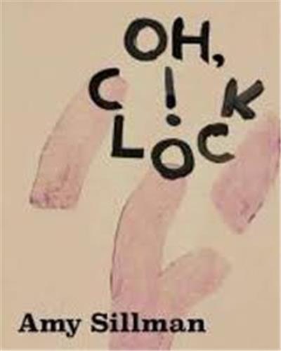 Picture of Amy Sillman Oh, Clock! /anglais/allemand