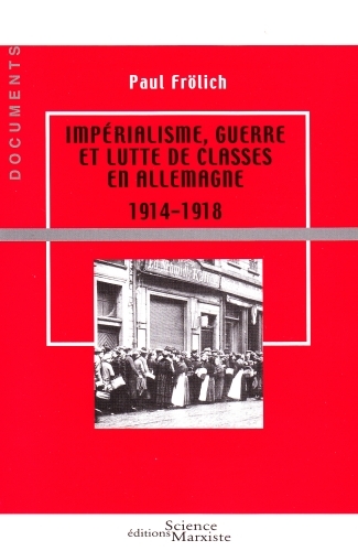 Picture of Impérialisme, guerre et lutte de classes en Allemagne 1914-1918