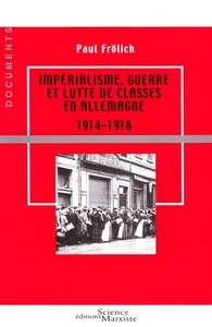 Picture of Impérialisme, guerre et lutte de classes en Allemagne 1914-1918