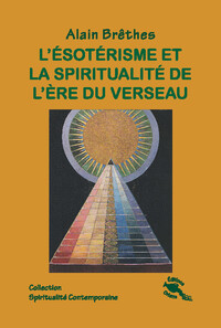 Image de L'ésotérisme et la spiritualité de l'ère du Verseau