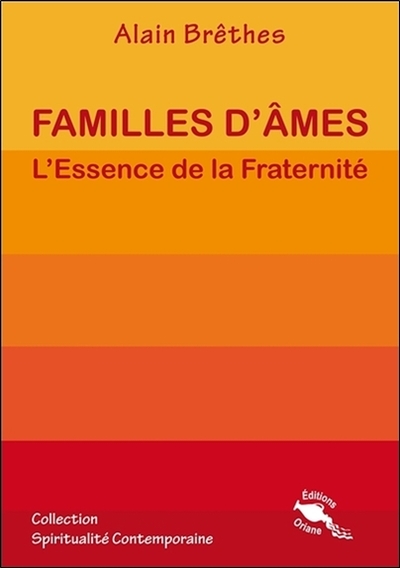 Picture of Familles d'âmes - L'Essence de la Fraternité