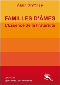 Picture of Familles d'âmes - L'Essence de la Fraternité