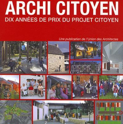 Image de Archi Citoyen Dix Années De Prix Du Projet Citoyen